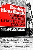 Broken Heartlands: A Journey Through Labour's Lost England