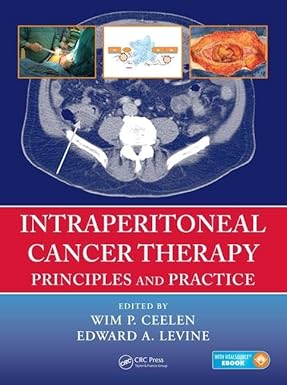 Intraperitoneal Cancer Therapy Principles And Practice (Hb 2016)
