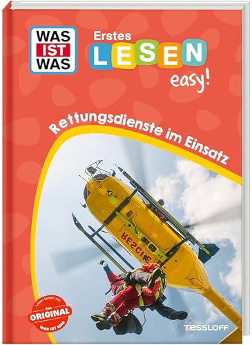 WAS IST WAS Erstes Lesen easy! Rettungsdienste im Einsatz | Große Fibelschrift | Einfache Sätze und kurze Absätze | Lesestufe 1 | Für den Lesestart