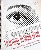 Learning to Sight Read Jazz, Rock, Latin, and Classical Styles