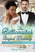 The Billionaire's Staged Wedding 1519393636 Book Cover