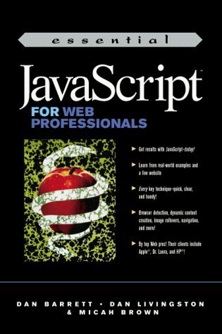 Essential JavaScript for Web Professionals: Barrett, Dan: 9780130130563 ...