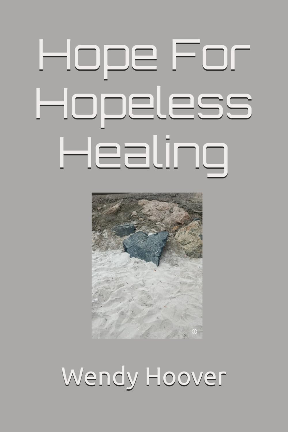 Hope For Hopeless Healing