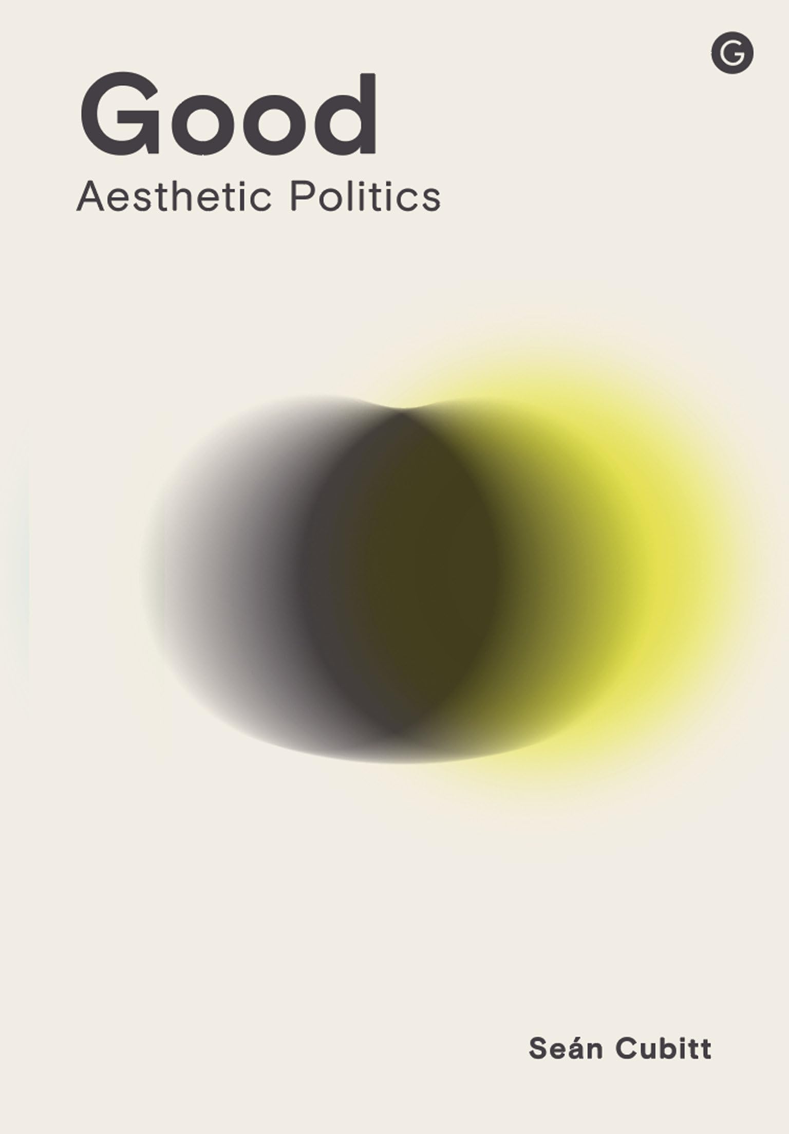 Buy Good: Aesthetic Politics — BookShops.in