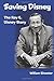 Saving Disney: The Story of Roy E. Disney