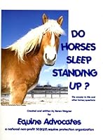 Do Horses Sleep Standing Up? 0615214541 Book Cover