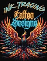 Ink Tracing Tattoo Designs B0F5Q7D8WN Book Cover