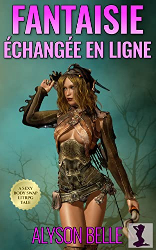 Fantaisie Échangée en Ligne: Fantaisie Échangée en Ligne (Livre 1)