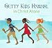 Getty Kids Hymnal: In Christ Alone