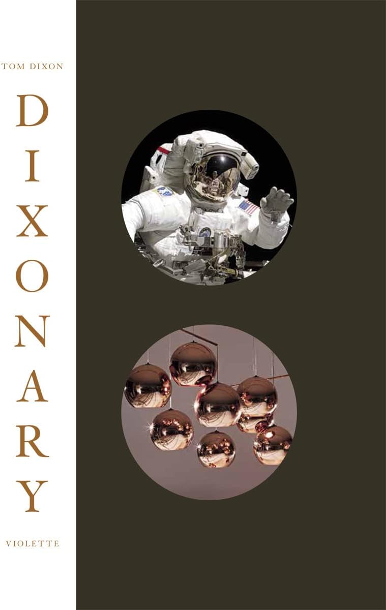 Dixonary: Illuminations, revelations and post-rationalizations from a chaotic mind