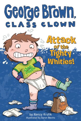 Attack of the Tighty Whities! #7 (George Brown, Class Clown) (English Edition)