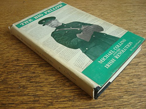 THE BIG FELLOW: Michael Collins and the Irish R... B0000CMUSF Book Cover