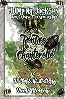 Benbee & Chanterelle: Jumping Jackson & the Spelling Bee: Jumping Jackson & the Spelling Bee (Books 1 & 2) 1515055825 Book Cover