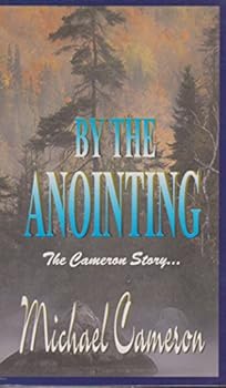 Paperback By the Anointing The Cameron Story Book