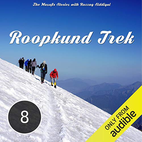 The Mysterious Trek to Roopkund Lake