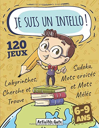 Cherche et Trouve, Labyrinthes, Sudoku Mots mélés Mots croisés 6-9 ans: Mon Grand Livre de Jeux XXL Livre d'activités 6 ans 7 ans 8 ans 9 ans cp ce1 ... à la maison grand format (French Edition)