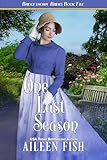 One Last Season (The Bridgethorpe Brides Book 5)
