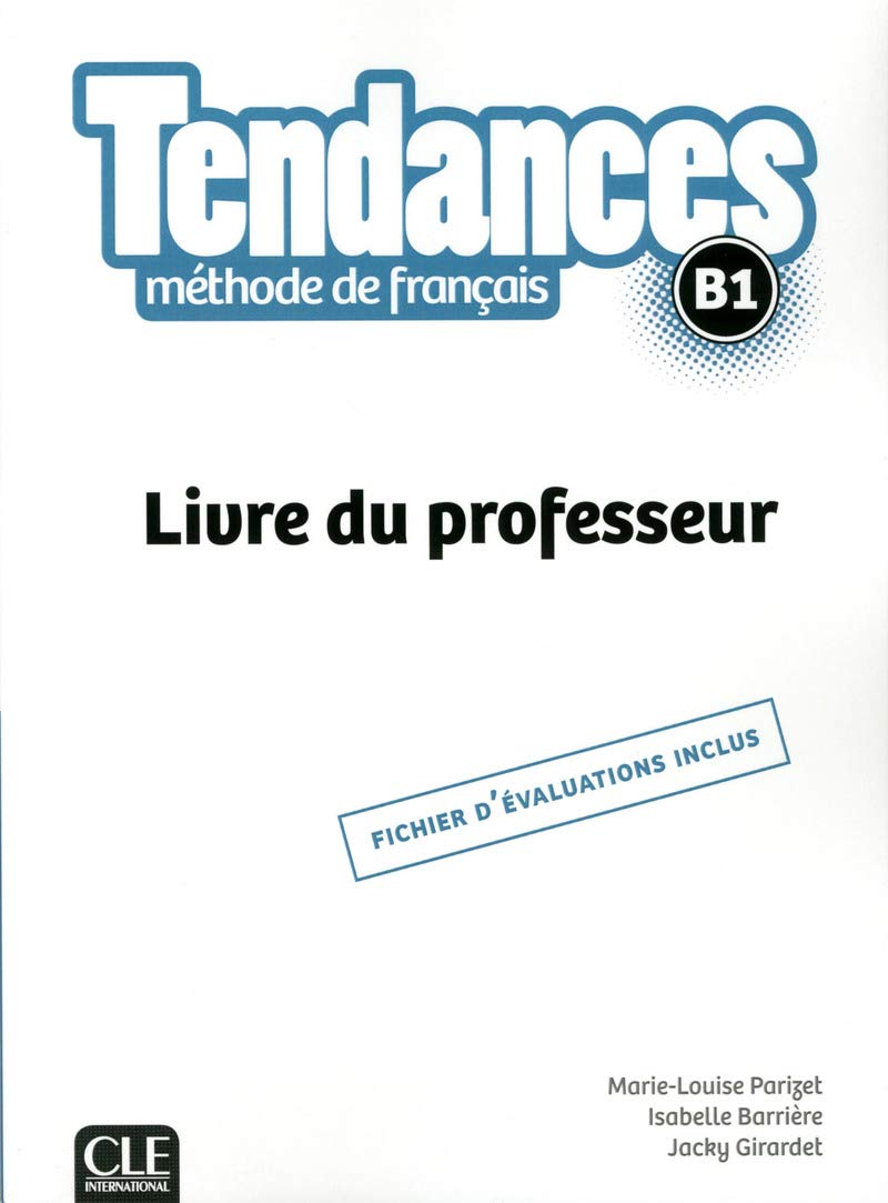 Tendances: Guide pédagogique - B1