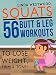 Squats: 56 Butt & Leg Workouts To Lose Weight, Firm & Tone!