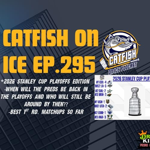 #295- 2026 Stanley Cup Playoffs Edition: When will the Nashville Predators be Back?