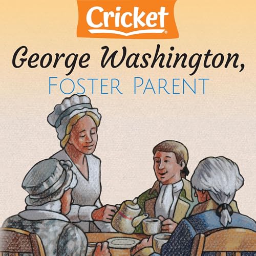 George Washington, Foster Parent by Mary Evan Andrews episode artwork