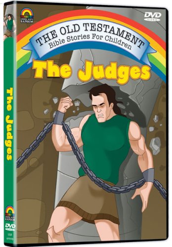 The Old Testament Bible Stories for Children: The Judges The Old Testament Bible Stories for Children: The Judges
