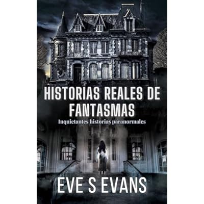 Historias Reales de Fantasmas
