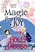 Magic for Joy (Dear Fairy Godmother . . . Book 2)
