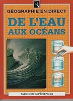 DE L'EAU AUX OCEANS 271301493X Book Cover