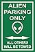 Produktbild Schild  Alien Parking only  30x20cm, 45x30cm, 60x40cm  Bohrlöcher Aufkleber Hartschaum Aluverbund -S00345-023-H