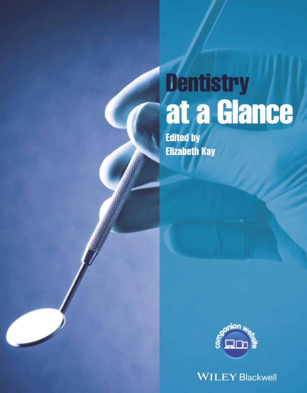 Dentistry at a Glance (At a Glance (Dentistry))