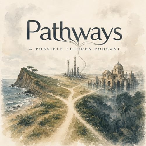『Pathways: A Possible Futures Podcast』のカバーアート