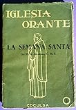 SEMANA SANTA - LA (EN LATIN Y CASTELLANO)