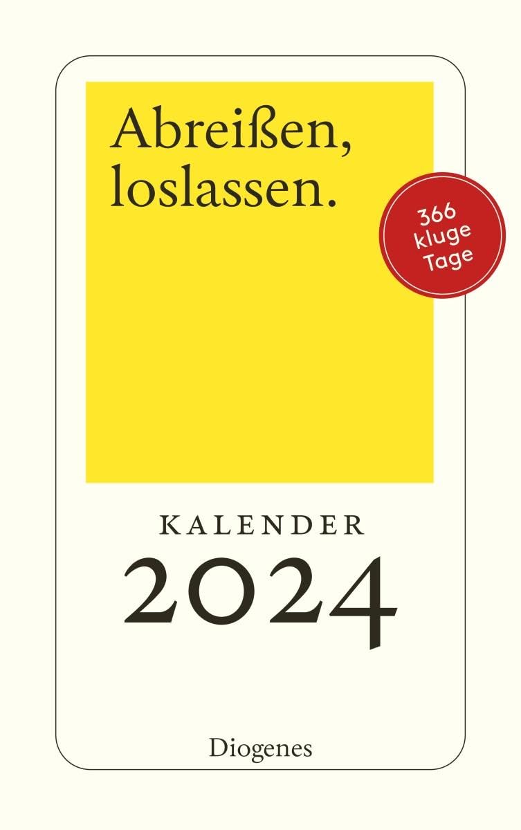 Abreißen, loslassen 2025: Diogenes Kalender : diverse Autoren: Amazon