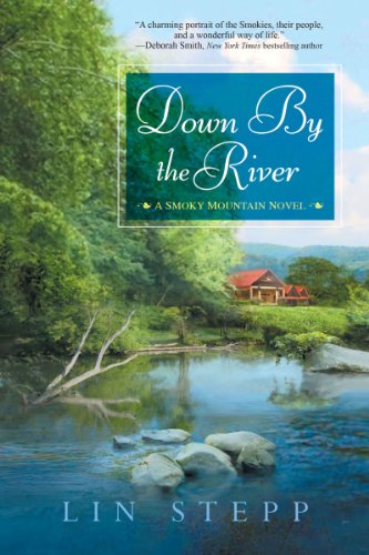 Down by the River (A Smoky Mountain Novel Book 6)