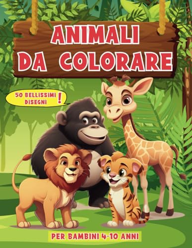 Animali da colorare: Libro per bambini da colorare con Animali selvatici, da fattoria, dell'oceano e tanti altri ancora.