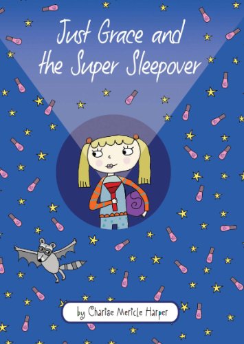 Just Grace and the Super Sleepover (The Just Grace Series Book 11)