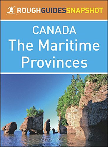 The Maritime Provinces (Rough Guides Snapshot Canada) #TOP10