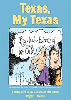 Paperback Texas, My Texas: A cartoonist's wacky look at Lone Star history : Book