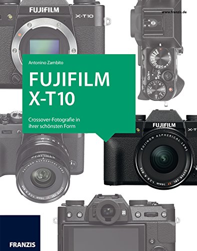 Kamerabuch Fujifilm X-T10 (German Edition)