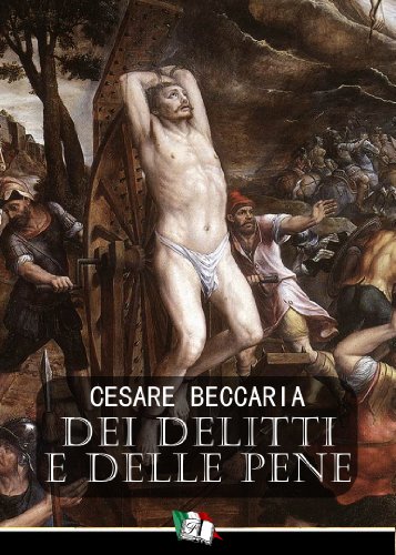 Dei delitti e delle pene Dei delitti e delle pene
