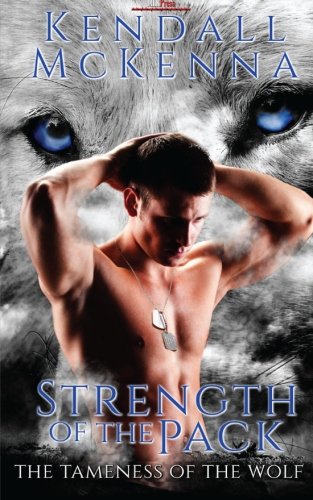 The Strength of the Pack (The Tameness of the Wolf)