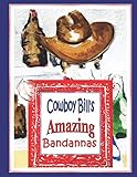 Cowboy Bill's Amazing Bandannas: How a cowboy taught me shapes, colors and creative thinking with his bandanna! (Fun Reading for Young Readers!)