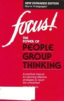 Paperback Focus: The Power of People Group Thinking Book