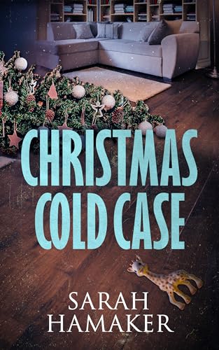 Christmas Cold Case: A Christian Romantic Suspense Novella (A Twin Oaks Christmas)