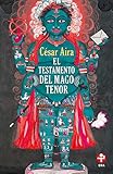 El testamento del mago tenor (Spanish Edition)