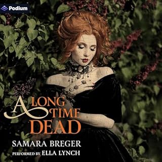 A Long Time Dead Audiobook By Samara Breger cover art