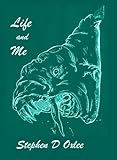  Life and Me (Stephen D Oxlee anthologies Book 1) (English Edition)