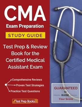 Paperback CMA Exam Preparation Study Guide: Test Prep & Review Book for the Certified Medical Assistant Exam: (Test Prep Books) Book