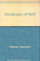 Vocabulary of faith B0007EA0U4 Book Cover